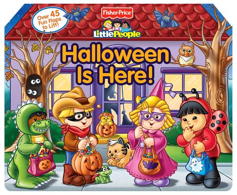 Fisher Price Little People Halloween is Here! (1) (Lift-the-Flap)
