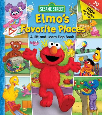 Image for Sesame Street Elmo's Favorite Places (Lift-the-Flap) Sesame Street Elmo's Favorite Places (Lift-the-Flap)