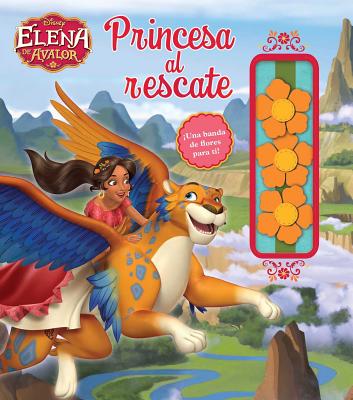 Disney Elena of Avalor: Princesa al rescate (Disney Elena De Avalor) (Spanish Edition) Scollon, Bill