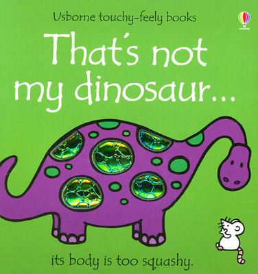 Image for That's Not My Dinosaur (Touchy-Feely)