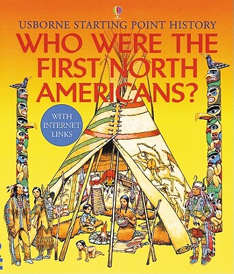 Who Were the First North Americans (Starting Point History)