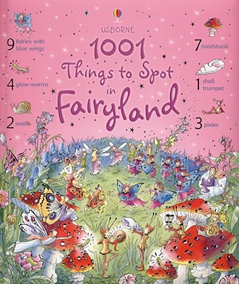 1001 Things to Spot in Fairyland (Usborne 1001 Things to Spot)
