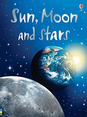 Image for Sun, Moon And Stars, Level 2: Internet Referenced (Beginners Nature - New Format)