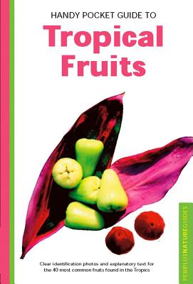 Image for Handy Pocket Guide to Tropical Fruits