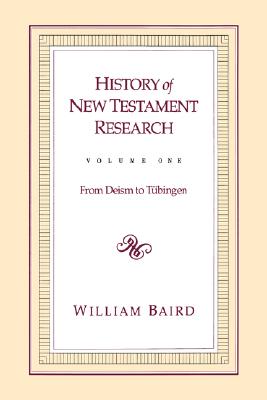 History of New Testament Research, Vol. 1