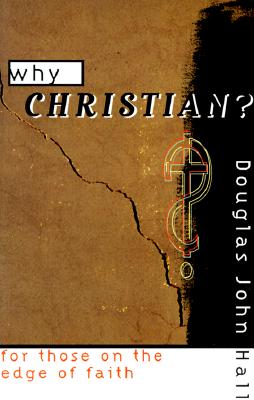 Why Christian For Those on the Edge of Faith