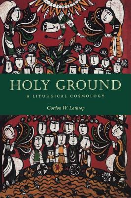 Holy Ground: A Liturgical Cosmology