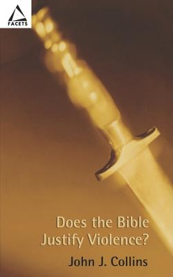 Does the Bible Justify Violence (Facets)