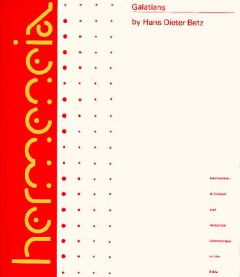 Galatians: A Commentary on Paul's Letter to the Churches in Galatia (Hermeneia)