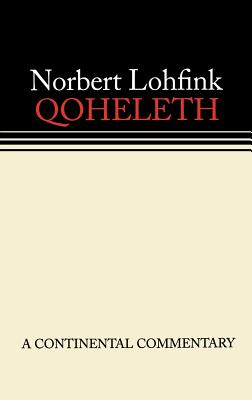 Qoheleth A Continental Commentary