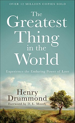 Greatest Thing in the World: Experience the Enduring Power of Love (Repackaged)