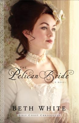 Image for Pelican Bride: A Novel (Gulf Coast Chronicles)