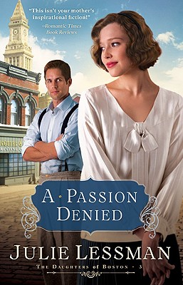 Image for A Passion Denied (The Daughters of Boston, Book 3)