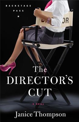 Director's Cut, The: A Novel (Backstage Pass)