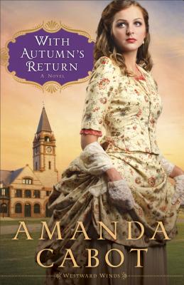 Image for With Autumn's Return: A Novel (Westward Winds)