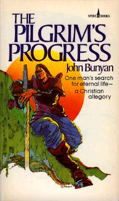 Pilgrim's Progress: One Man's Search for Eternal Life--A Christian Allegory