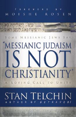 Messianic Judaism is Not Christianity