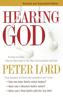 Hearing God: An EasytoFollow, StepbyStep Guide to TwoWay Communication with God