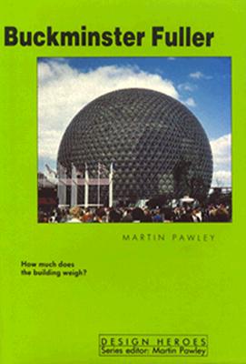 Image for Buckminster Fuller (Design Heroes Series)