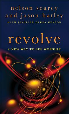 Image for Revolve: A New Way to See Worship Revolve: A New Way to See Worship
