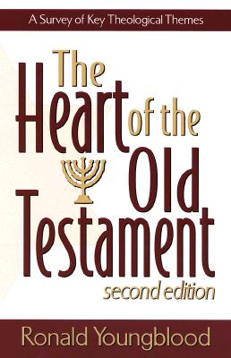 Image for Heart of the Old Testament, The: A Survey of Key Theological Themes