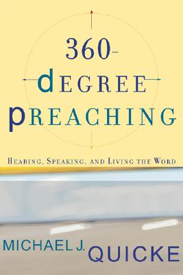 360-Degree Preaching: Hearing, Speaking, and Living the Word Image for 360-Degree Preaching: Hearing, Speaking, and Living the Word