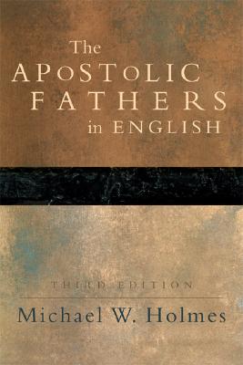 Image for The Apostolic Fathers in English The Apostolic Fathers in English