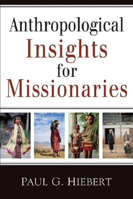 Anthropological Insights for Missionaries
