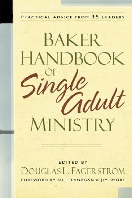 Image for Baker Hanbook Of Single Adult Ministry Baker Hanbook Of Single Adult Ministry