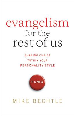Image for Evangelism for the Rest of Us: Sharing Christ within Your Personality Style