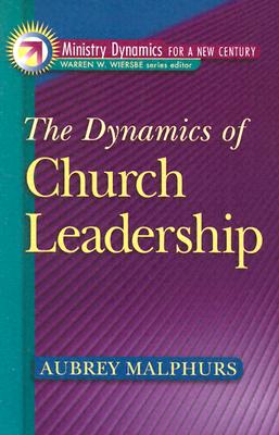 Image for Dynamics of Church Leadership, The (Ministry Dynamics for a New Century) Dynamics of Church Leadership, The (Ministry Dynamics for a New Century)