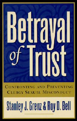Betrayal of Trust, 2d ed.