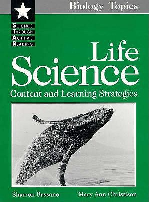 Image for Life Science:  Content and Learning Strategies (Science Through Active Reading Series)