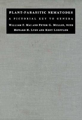Plant-Parasitic Nematodes: A Pictorial Key to Genera (Comstock Books)