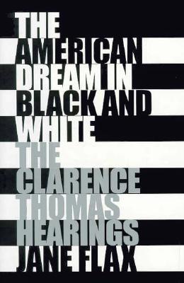 The American Dream in Black and White: The Clarence Thomas Hearings