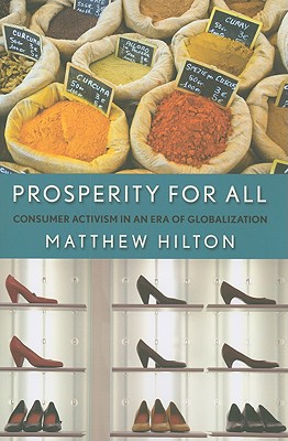 Prosperity for All: Consumer Activism in an Era of Globalization