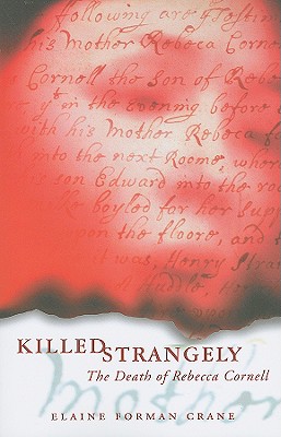 Killed Strangely: The Death of Rebecca Cornell