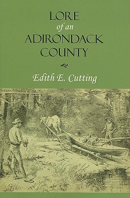 Image for Lore of an Adirondack County Lore of an Adirondack County