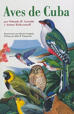 Aves de Cuba: Field Guide to the Birds of Cuba, Spanish-Language Edition (Naturaleza/Guias de Campo)