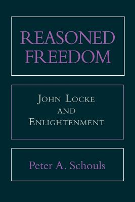 Reasoned Freedom: John Locke and Enlightenment