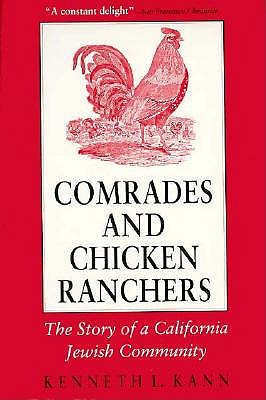 Comrades and Chicken Ranchers: The Story of a California Jewish Community (Cornell Paperbacks) Image for Comrades and Chicken Ranchers: The Story of a California Jewish Community (Cornell Paperbacks)