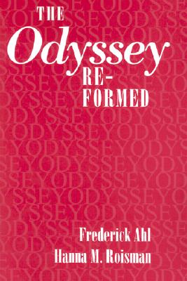 The Odyssey Re-formed (Cornell Studies in Classical Philology)