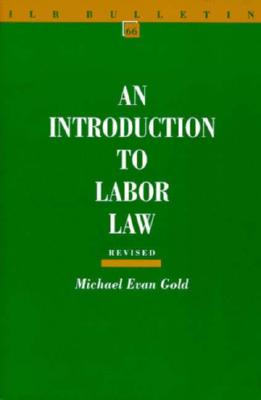 Image for An Introduction to Labor Law (ILR Bulletin)