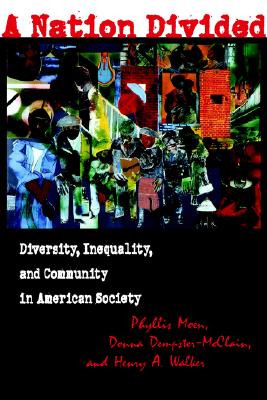 Image for A Nation Divided: Diversity, Inequality, and Community in American Society (ILR Press Book)