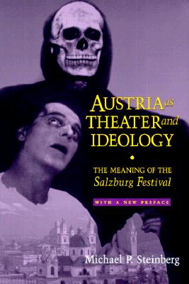 Austria as Theater and Ideology: The Meaning of the Salzburg Festival