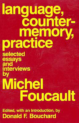 Language, Counter-Memory, Practice: Selected Essays and Interviews (Cornell Paperbacks)