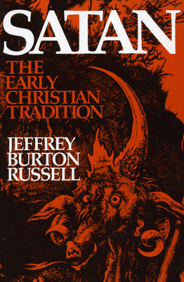Satan: The Early Christian Tradition (Cornell Paperbacks)
