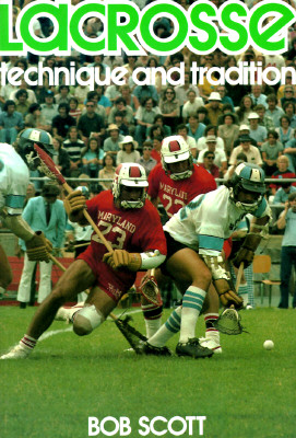 Lacrosse: Technique and Tradition