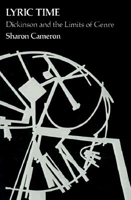 Lyric Time; Dickinson and the Limits of Genre