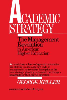 Image for Academic Strategy: The Management Revolution in American Higher Education